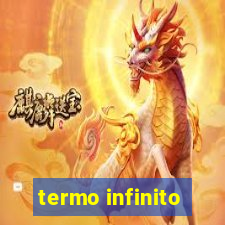 termo infinito